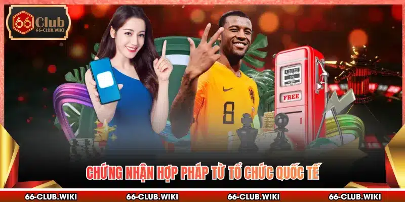 Chứng nhận hợp pháp từ tổ chức quốc tế