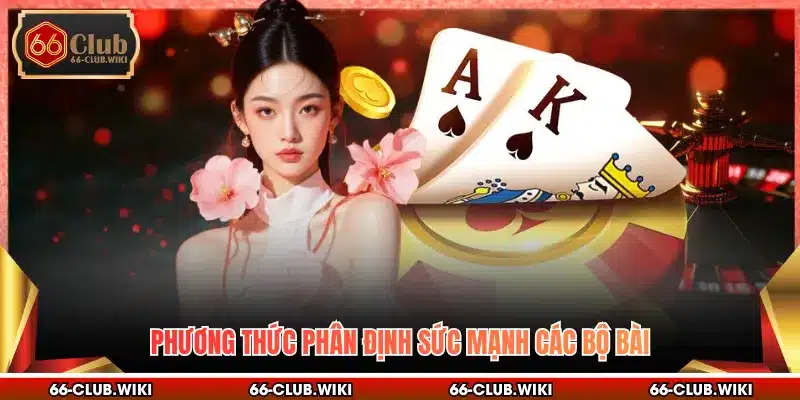 Phương thức phân định sức mạnh các bộ bài